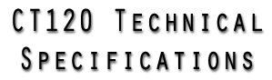 CT120 Technical Specifacations